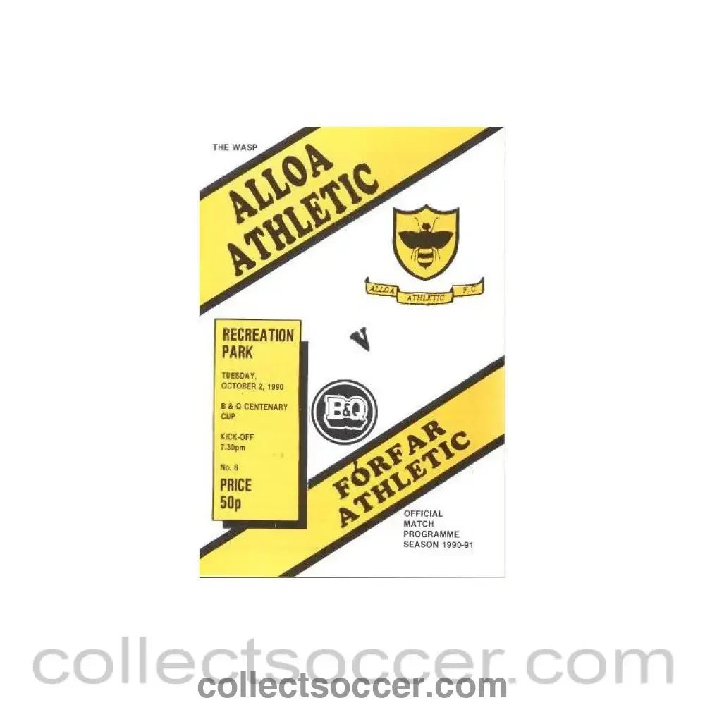 1990 - Alloa Athletic v Forfar Athletic official programme 02/10/1990 B & Q Centenary League Cup - Collect Soccer