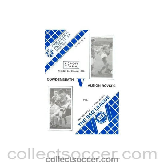 1990 - Cowdenbeath v Albion Rovers official programme 02/10/1990 B & Q Centenary League Cup - Collect Soccer