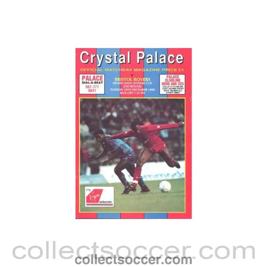 1990 - Crystal Palace v Bristol Rovers official programme 18/12/1990 Zenith Data Systems Cup - Collect Soccer