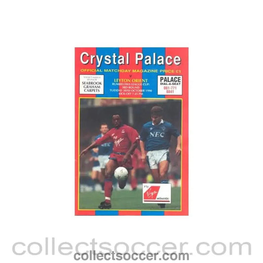 1990 - Crystal Palace v Leyton Orient official programme 30/10/1990 Football League - Collect Soccer