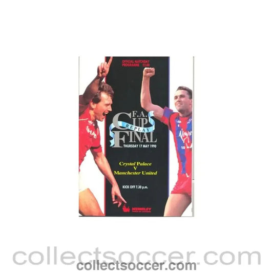 1990 FA Cup Final Replay Programme Crystal Palace v Manchester United - Collect Soccer
