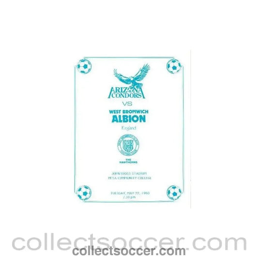 1990 - In the USA - Arizona Condors v West Bromwich Albion official programme 22/05/1990 - Collect Soccer