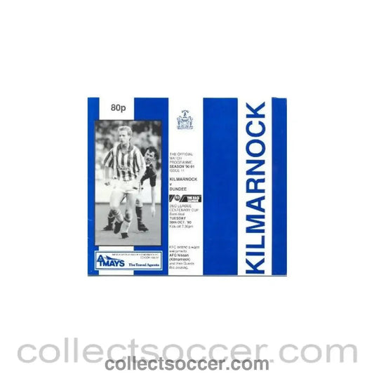 1990 - Kilmarnock v Dundee official programme 30/10/1990 B & Q League - Collect Soccer