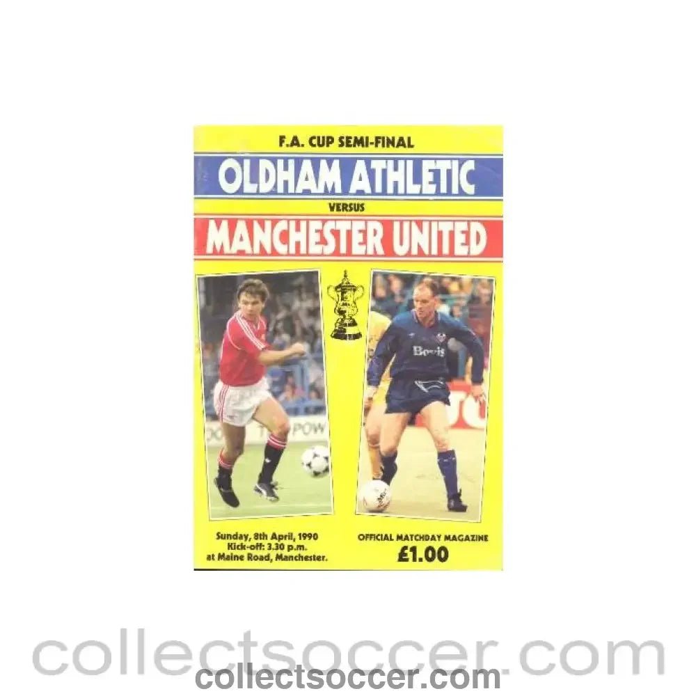 1990 - Oldham Athletic v Manchester United official programme 08/04/1990 - Collect Soccer