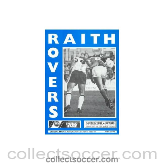 1990 - Raith Rovers v Dundee official programme 23/10/1990 B & Q Centenary League Cup - Collect Soccer