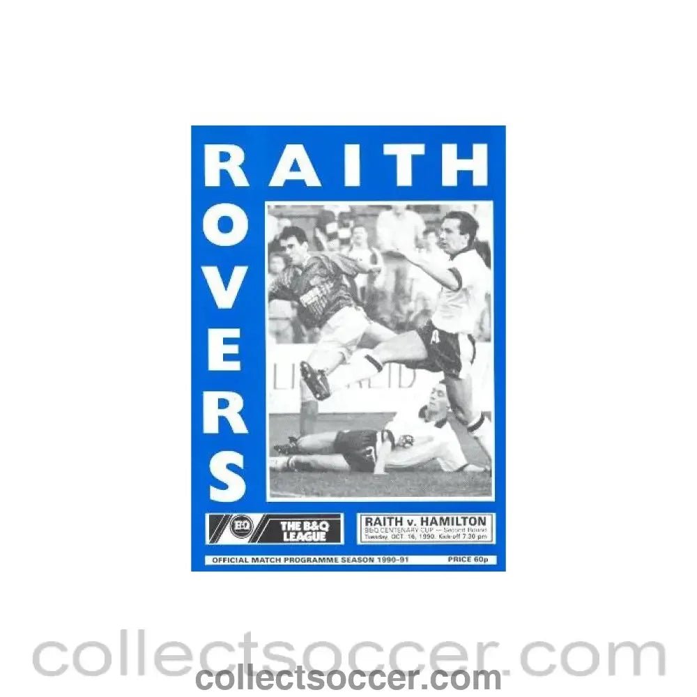 1990 - Raith Rovers v Hamilton Academicals (Accies) official programme 16/10/1990 B & Q Centenary League Cup - Collect Soccer