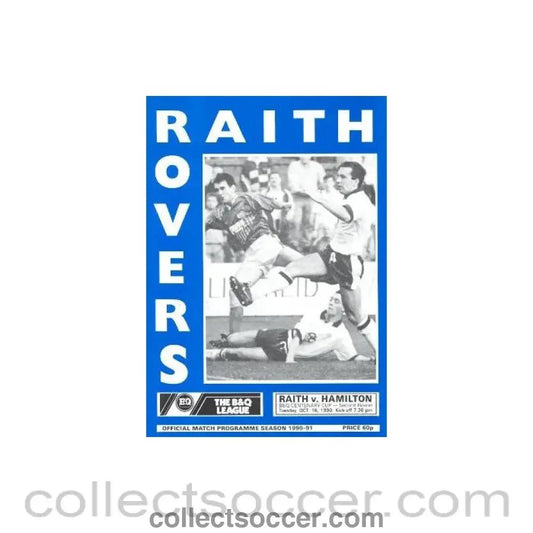 1990 - Raith Rovers v Hamilton Academicals (Accies) official programme 16/10/1990 B & Q Centenary League Cup - Collect Soccer