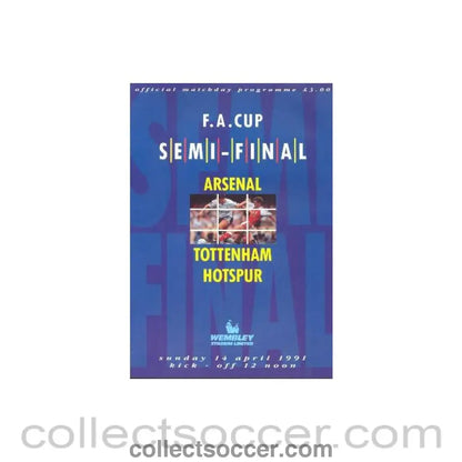 1991 - Arsenal v Tottenham Hotspur official programme 14/04/1991 FA Cup Semi-Final