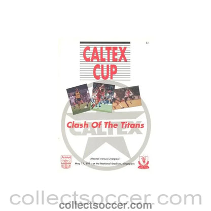 1991 - Caltex Cup in Singapore - Arsenal v Liverpool official programme 17/05/1991