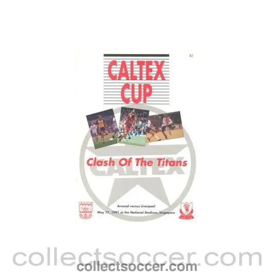 1991 - Caltex Cup in Singapore - Arsenal v Liverpool official programme 17/05/1991