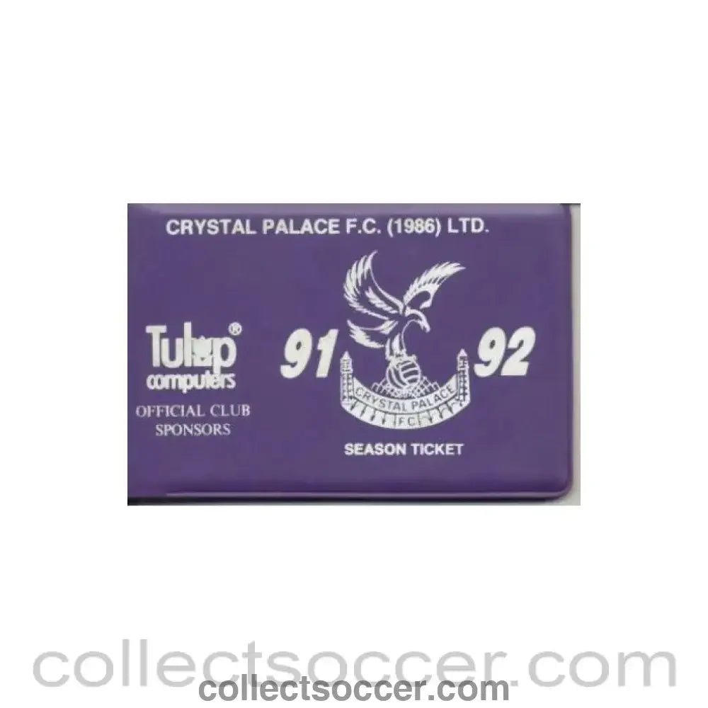 1991 - Crystal Palace season Ticket 1991 - 1992 - Collect Soccer