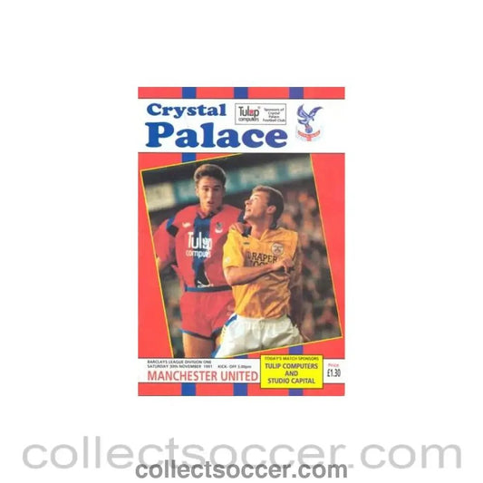 1991 - Crystal Palace v Manchester United official programme 30/11/1991 Football League - Collect Soccer