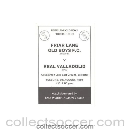 1991 - Friar Lane Old Boys England v Real Valladolid Spain official programme 06/08/1991 Friendly - Collect Soccer