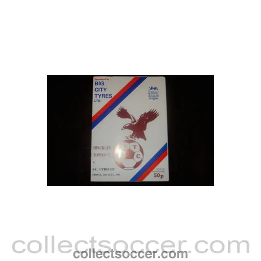 1991 - Hinckley Town v Utrecht, Holland official programme 26/07/1991, Semi-Professional International - Collect Soccer