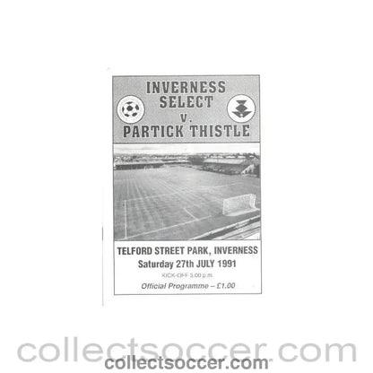 1991 - Inverness Thistle Select v Partick Thistle official programme 27/07/1991 Friendly - Collect Soccer