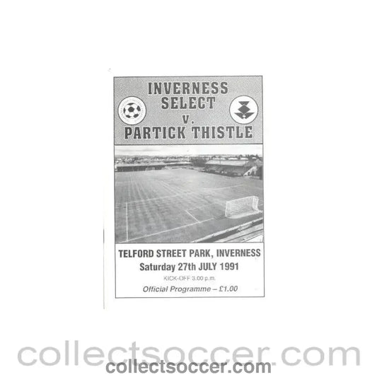 1991 - Inverness Thistle Select v Partick Thistle official programme 27/07/1991 Friendly - Collect Soccer