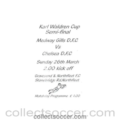 1991 - Medway Gills vChelsea official programme probably of season 1991 - 91 - Collect Soccer