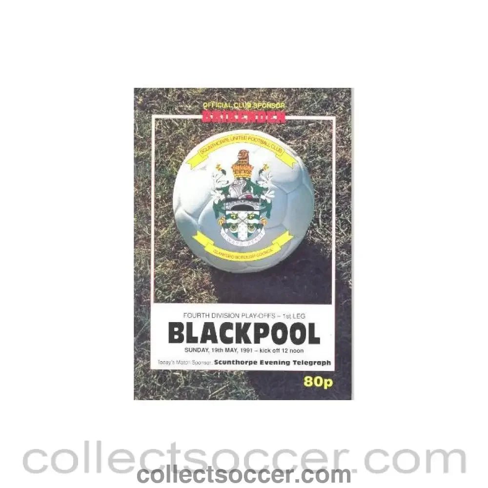 1991 - Scunthorpe United v Blackpool official programme 19/05/1991 - Collect Soccer