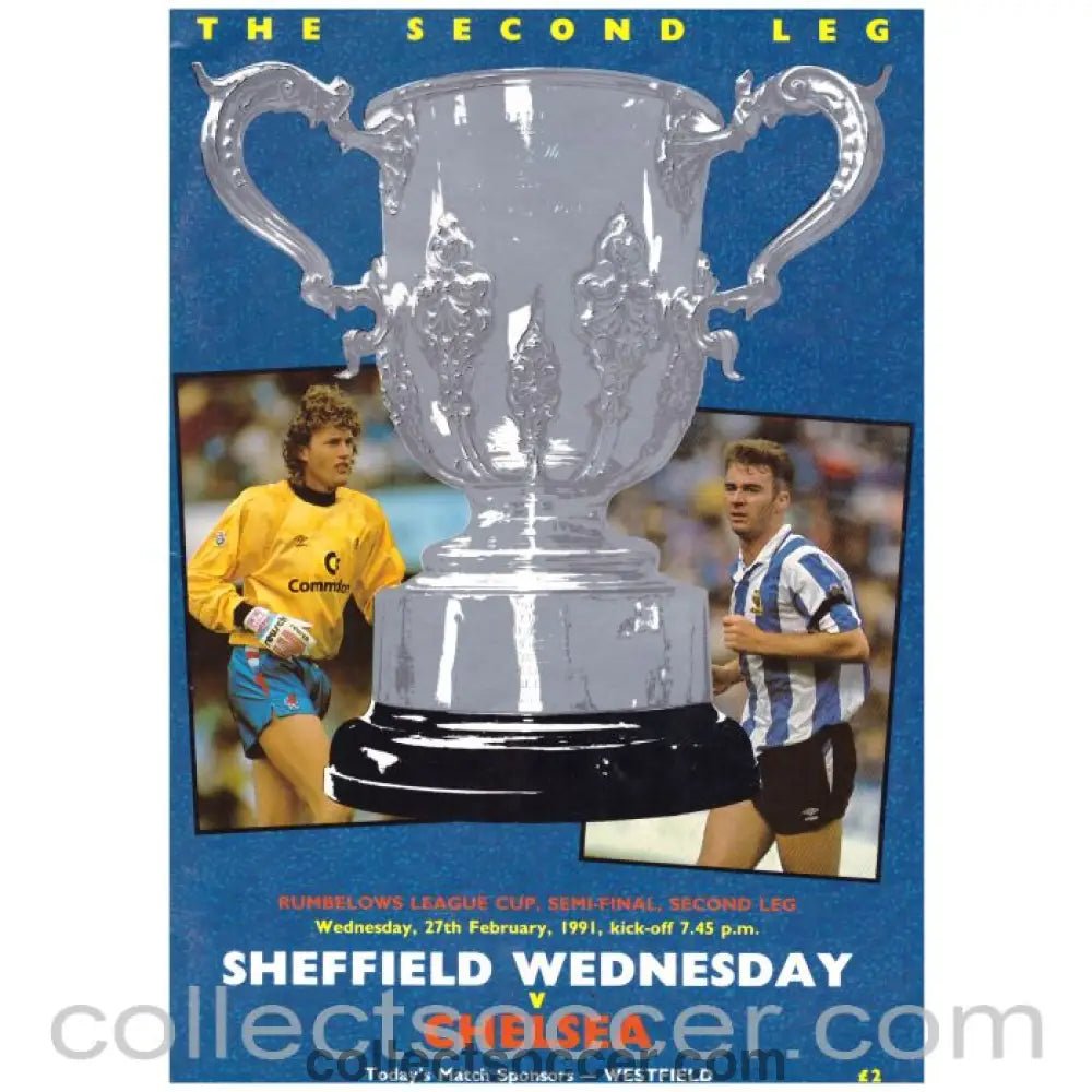 1991 - Sheffield Wednesday v Chelsea official programme 27/02/1991 Rumbelows League Semi - Final 2nd Leg - Collect Soccer