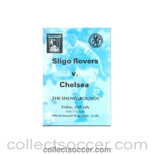 1991 - Sligo Rovers vChelsea official programme 26/07/1991 - Collect Soccer