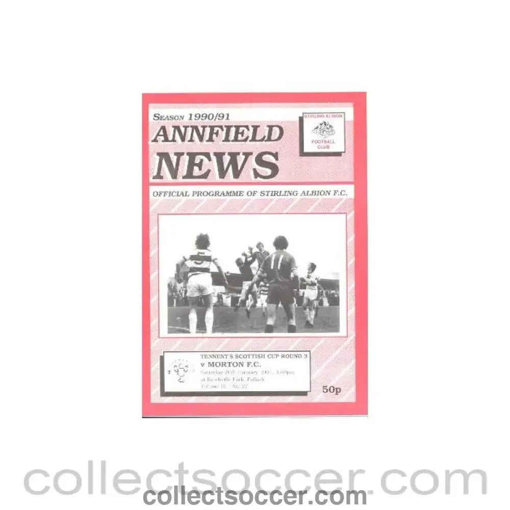 1991 - Stirling Albion v Morton official programme 26/01/1991 Tennent's Scottish Cup - Collect Soccer