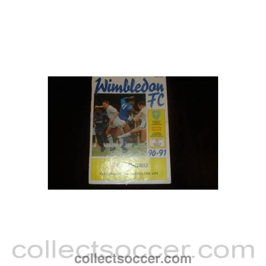 1991 - Wimbledon v Crystal Palace official programme 04/05/1991 - Collect Soccer