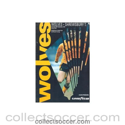 1991 - Wolverhampton Wanderers v Shrewsbury Town official programme 24/09/1991 Rumbelows League Cup - Collect Soccer