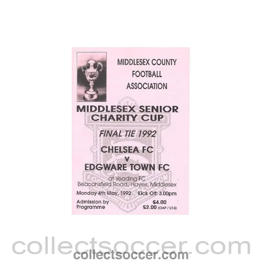 1992 - Chelsea v Edgeware Town official programme 04/05/1992 Middlesex Senior Charity Cup Final