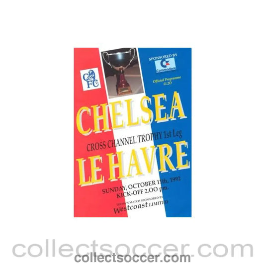 1992 - Chelsea v Le Havre official programme 11/10/1992 Cross Channel Trophy 1st Leg