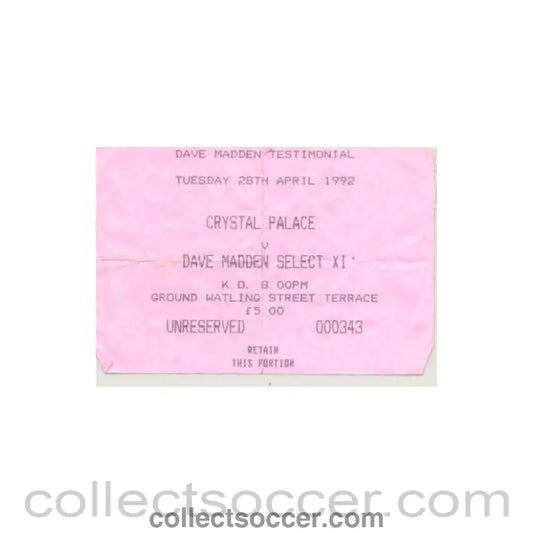 1992 - Crystal Palace v Dave Madden Select XI ticket 28/04/1992