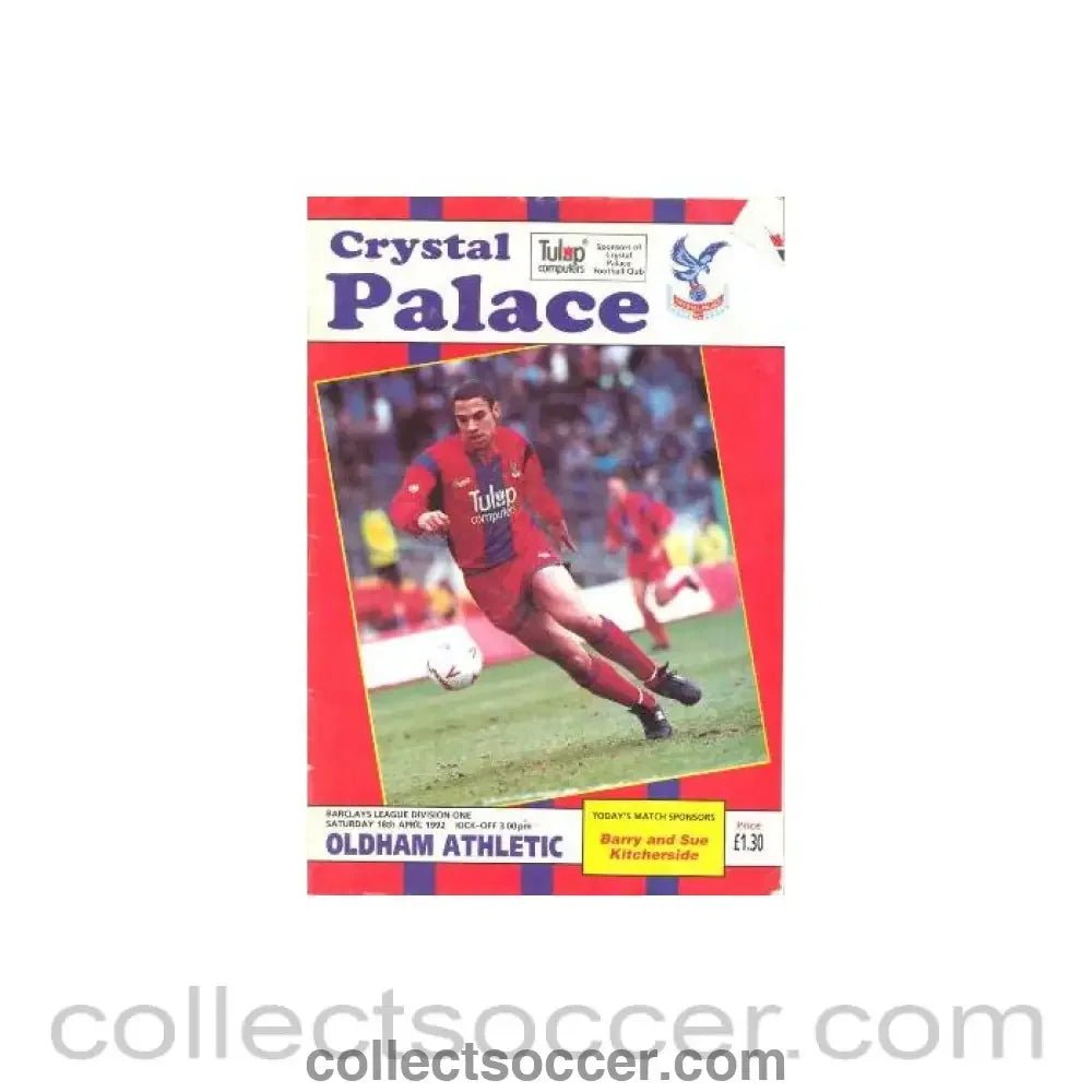 1992 - Crystal Palace v Oldham Athletic official programme 18/04/1992 - Collect Soccer