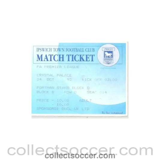 1992 - Ipswich Town v Crystal Palace ticket 24/10/1992 - Collect Soccer