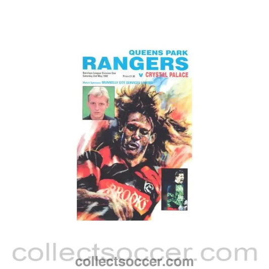 1992 - Queen's Park Rangers v Crystal Palace official programme 02/05/1992 - Collect Soccer