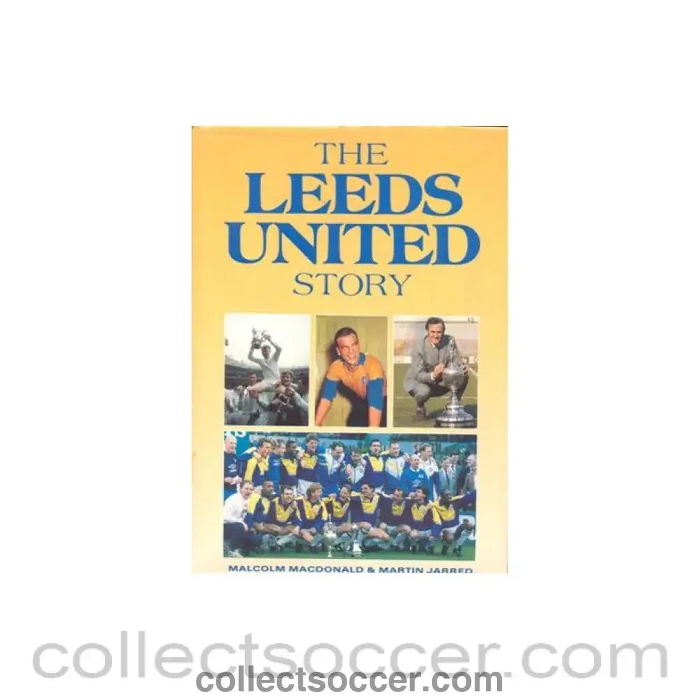 1992 - The Leeds United Story book of 1992 - Collect Soccer
