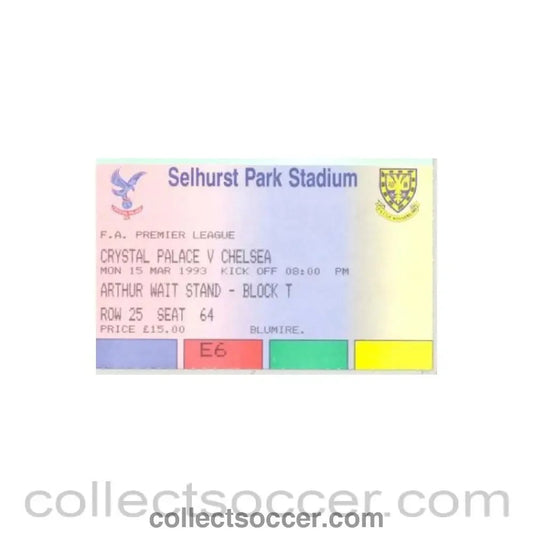 1993 - Crystal Palace v Chelsea ticket 15/03/1993 Premier League - Collect Soccer