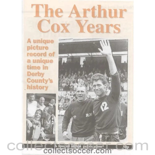 1993 - Derby County - The Arthur Cox Years Rare 32 Page Publication - Collect Soccer