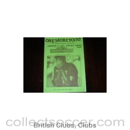 1993 - One More Point - Crystal Palace Fanzine No:4 of April 1993