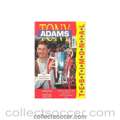 1994 - Arsenal v Crystal Palace official programme 13/08/1994 Tony Adams Testimonial Match