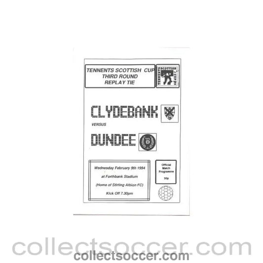 1994 - Clydebank v Dundee official programme 09/02/1994 Tennent's Scottish Cup 3rd Round Replay - Collect Soccer