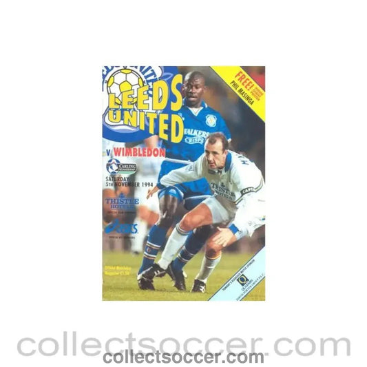 1994 - Leeds United v Wimbledon official programme 05/11/1994 Premier League, with a giant Phil Masinga poster and a teamsheet - Collect Soccer