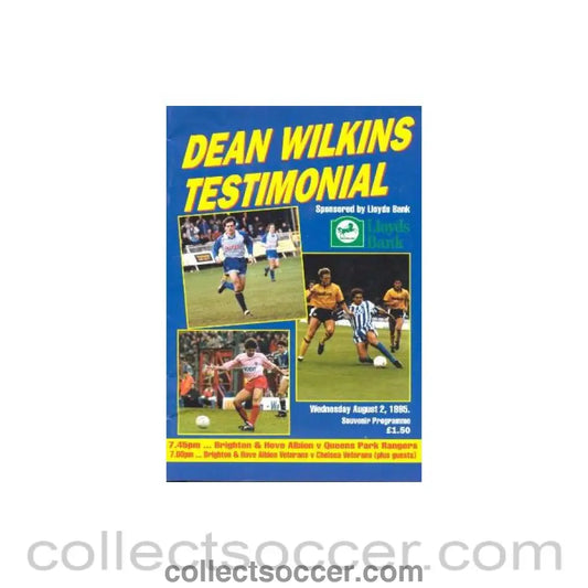 1995 - Brighton & Hove Albion v Queen’s Park Rangers official programme 02/08/1995 Dean Wilkins Testimonial Match