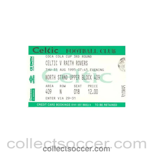 1995 - Celtic v Raith Rovers ticket 31/08/1995 Coca Cola Cup