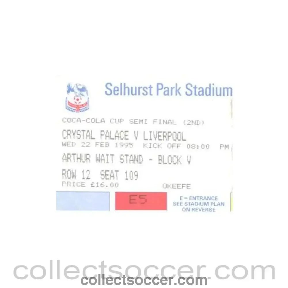 1995 - Crystal Palace v Liverpool ticket 22/02/1995 - Collect Soccer