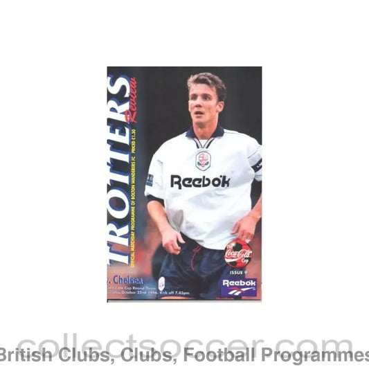 1996 - Bolton Wanderers vChelsea official programme 22/10/1996 Coca Cola Cup
