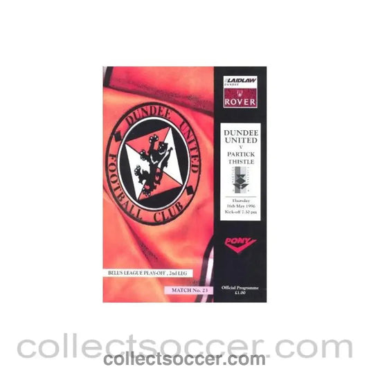 1996 - Dundee United v Partick Thistle official programme 16/05/1996 Bell's League Play - Off 2nd Leg - Collect Soccer
