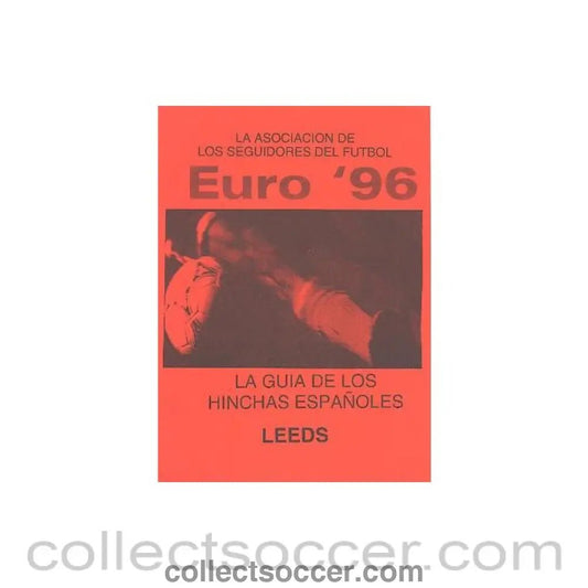 1996 - Euro 1996 in England - The Football Supporters' Association Fans Guide To Euro 96 Leeds in Spanish - Collect Soccer