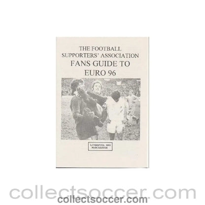 1996 - Euro 1996 in England - The Football Supporters’ Association Fans Guide To Euro 96 Liverpool and Manchester in