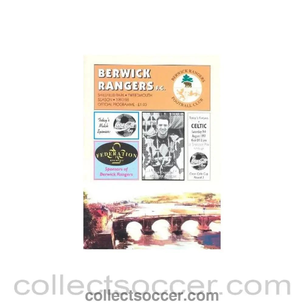1997 - Berwick Rangers v Celtic official programme 09/08/1997 Coca - Cola Cup - Collect Soccer