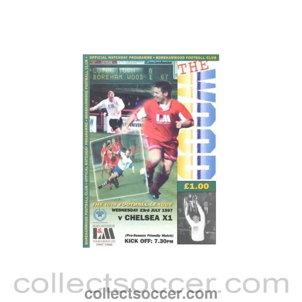 1997 - Boreham Wood vChelsea XI official programme 23/07/1997 Pre-Season Friendly - Collect Soccer