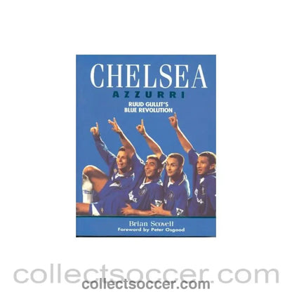 1997 - Chelsea Azzurri - Ruud Gullit’s Blue Revolution book 1997 hard bound